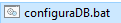 2. 2º. Passo - De dois cliques no configuraDB.bat