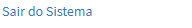 9. Sair do Sistema